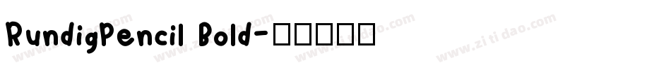 RundigPencil Bold字体转换